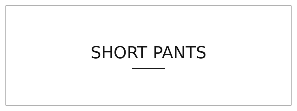 SHORTPANTS
